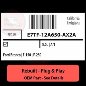 E7TF-12A650-AX2A EEC-IV ECU - PLUG & PLAY |  Ford Bronco | F-150 | F-250 | ECM PCM BCM Engine Control Computer OEM