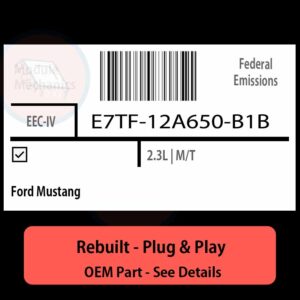 E7TF-12A650-B1B EEC-IV ECU - PLUG & PLAY |  Ford Mustang | ECM PCM BCM Engine Control Computer OEM