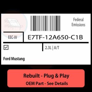 E7TF-12A650-C1B EEC-IV ECU - PLUG & PLAY |  Ford Mustang | ECM PCM BCM Engine Control Computer OEM
