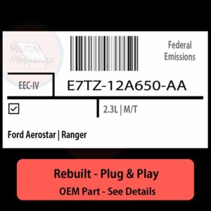 E7TZ-12A650-AA EEC-IV ECU - PLUG & PLAY |  Ford Aerostar | Ranger | ECM PCM BCM Engine Control Computer OEM