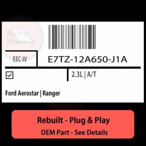 E7TZ-12A650-J1A EEC-IV ECU - PLUG & PLAY |  Ford Aerostar | Ranger | ECM PCM BCM Engine Control Computer OEM