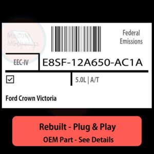 E8SF-12A650-AC1A EEC-IV ECU - PLUG & PLAY |  Ford Crown Victoria | ECM PCM BCM Engine Control Computer OEM