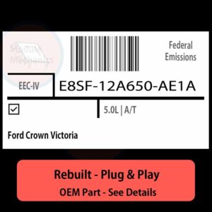 E8SF-12A650-AE1A EEC-IV ECU - PLUG & PLAY |  Ford Crown Victoria | ECM PCM BCM Engine Control Computer OEM
