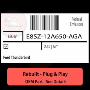 E8SZ-12A650-AGA EEC-IV ECU - PLUG & PLAY |  Ford Thunderbird | ECM PCM BCM Engine Control Computer OEM
