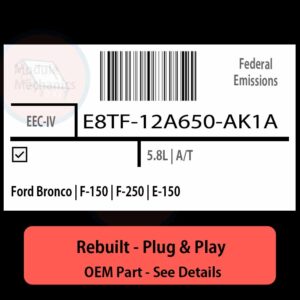 E8TF-12A650-AK1A EEC-IV ECU - PLUG & PLAY |  Ford Bronco | F-150 | F-250 | E-150 | ECM PCM BCM Engine Control Computer OEM