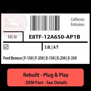 E8TF-12A650-AP1B EEC-IV ECU - PLUG & PLAY |  Ford Bronco | F-150 | F-250 | E-150 | E-250 | E-350 | ECM PCM BCM Engine Control Computer OEM