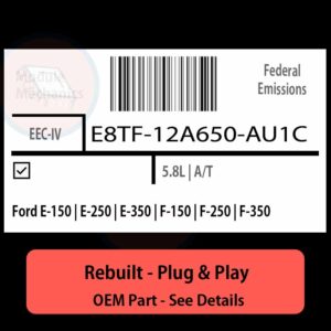 E8TF-12A650-AU1C EEC-IV ECU - PLUG & PLAY |  Ford E-150 | E-250 | E-350 | F-150 | F-250 | F-350 | ECM PCM BCM Engine Control Computer OEM