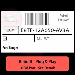 E8TF-12A650-AV3A EEC-IV ECU - PLUG & PLAY |  Ford Ranger | ECM PCM BCM Engine Control Computer OEM
