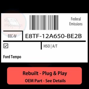 E8TF-12A650-BE2B EEC-IV ECU - PLUG & PLAY |  Ford Tempo | ECM PCM BCM Engine Control Computer OEM