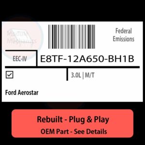 E8TF-12A650-BH1B EEC-IV ECU - PLUG & PLAY |  Ford Aerostar | ECM PCM BCM Engine Control Computer OEM