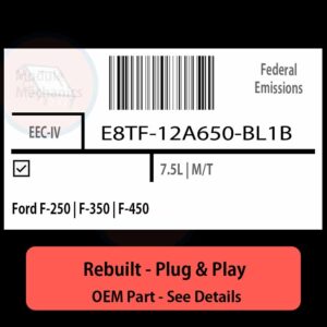 E8TF-12A650-BL1B EEC-IV ECU - PLUG & PLAY |  Ford F-250 | F-350 | F-450 | ECM PCM BCM Engine Control Computer OEM