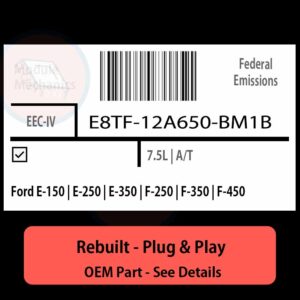 E8TF-12A650-BM1B EEC-IV ECU - PLUG & PLAY |  Ford E-150 | E-250 | E-350 | F-250 | F-350 | F-450 | ECM PCM BCM Engine Control Computer OEM