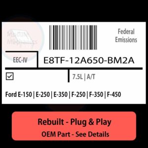 E8TF-12A650-BM2A EEC-IV ECU - PLUG & PLAY |  Ford E-150 | E-250 | E-350 | F-250 | F-350 | F-450 | ECM PCM BCM Engine Control Computer OEM