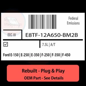 E8TF-12A650-BM2B EEC-IV ECU - PLUG & PLAY |  Ford E-150 | E-250 | E-350 | F-250 | F-350 | F-450 | ECM PCM BCM Engine Control Computer OEM