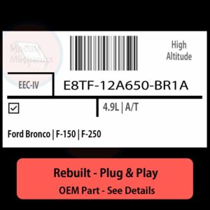 E8TF-12A650-BR1A EEC-IV ECU - PLUG & PLAY |  Ford Bronco | F-150 | F-250 | ECM PCM BCM Engine Control Computer OEM