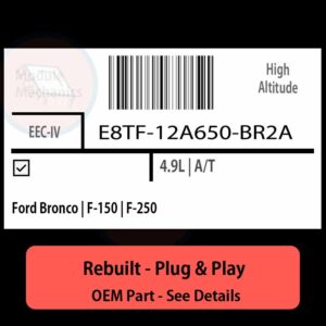 E8TF-12A650-BR2A EEC-IV ECU - PLUG & PLAY |  Ford Bronco | F-150 | F-250 | ECM PCM BCM Engine Control Computer OEM