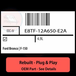 E8TF-12A650-E2A EEC-IV ECU - PLUG & PLAY |  Ford Bronco | F-150 | ECM PCM BCM Engine Control Computer OEM