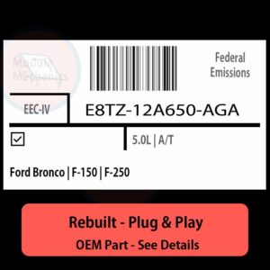 E8TZ-12A650-AGA EEC-IV ECU - PLUG & PLAY |  Ford Bronco | F-150 | F-250 | ECM PCM BCM Engine Control Computer OEM