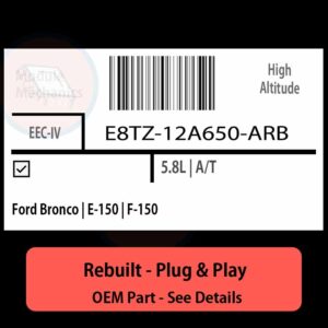 E8TZ-12A650-ARB EEC-IV ECU - PLUG & PLAY |  Ford Bronco | E-150 | F-150 | ECM PCM BCM Engine Control Computer OEM