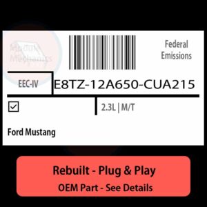 E8TZ-12A650-CUA215 EEC-IV ECU - PLUG & PLAY |  Ford Mustang | ECM PCM BCM Engine Control Computer OEM