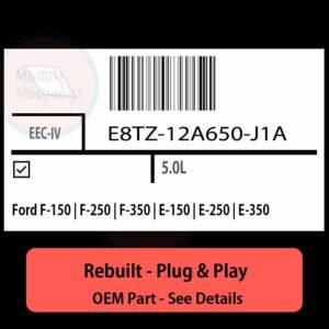 E8TZ-12A650-J1A EEC-IV ECU - PLUG & PLAY |  Ford F-150 | F-250 | F-350 | E-150 | E-250 | E-350 | ECM PCM BCM Engine Control Computer OEM