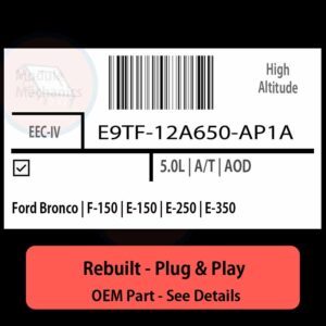 E9TF-12A650-AP1A EEC-IV ECU - PLUG & PLAY |  Ford Bronco | F-150 | E-150 | E-250 | E-350 | ECM PCM BCM Engine Control Computer OEM