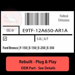 E9TF-12A650-AR1A EEC-IV ECU - PLUG & PLAY |  Ford Bronco | F-150 | E-150 | E-250 | E-350 | ECM PCM BCM Engine Control Computer OEM