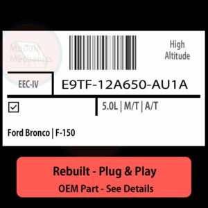 E9TF-12A650-AU1A EEC-IV ECU - PLUG & PLAY |  Ford Bronco | F-150 | ECM PCM BCM Engine Control Computer OEM