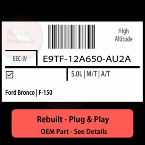 E9TF-12A650-AU2A EEC-IV ECU - PLUG & PLAY |  Ford Bronco | F-150 | ECM PCM BCM Engine Control Computer OEM