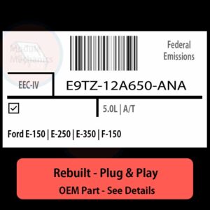 E9TZ-12A650-ANA EEC-IV ECU - PLUG & PLAY |  Ford E-150 | E-250 | E-350 | F-150 | ECM PCM BCM Engine Control Computer OEM