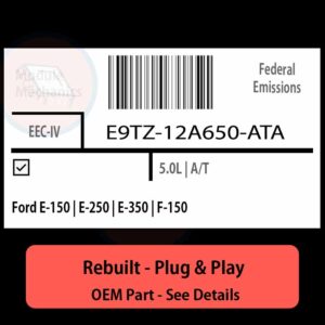 E9TZ-12A650-ATA EEC-IV ECU - PLUG & PLAY |  Ford E-150 | E-250 | E-350 | F-150 | ECM PCM BCM Engine Control Computer OEM