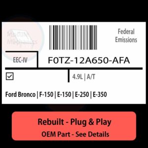 F0TZ-12A650-AFA EEC-IV ECU - PLUG & PLAY |  Ford Bronco | F-150 | E-150 | E-250 | E-350 | ECM PCM BCM Engine Control Computer OEM