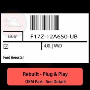 F17Z-12A650-UB EEC-IV ECU - PLUG & PLAY |  Ford Aerostar | ECM PCM BCM Engine Control Computer OEM