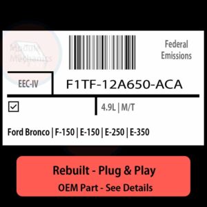 F1TF-12A650-ACA EEC-IV ECU - PLUG & PLAY |  Ford Bronco | F-150 | E-150 | E-250 | E-350 | ECM PCM BCM Engine Control Computer OEM