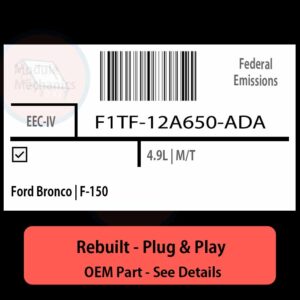 F1TF-12A650-ADA EEC-IV ECU - PLUG & PLAY |  Ford Bronco | F-150 | ECM PCM BCM Engine Control Computer OEM