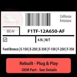 F1TF-12A650-AF EEC-IV ECU - PLUG & PLAY |  Ford Bronco | E-150 | E-250 | E-350 | F-150 | F-250 | F-350 | ECM PCM BCM Engine Control Computer OEM