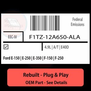F1TZ-12A650-ALA EEC-IV ECU - PLUG & PLAY |  Ford E-150 | E-250 | E-350 | F-150 | F-250 | ECM PCM BCM Engine Control Computer OEM