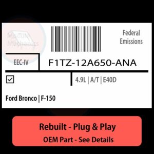 F1TZ-12A650-ANA EEC-IV ECU - PLUG & PLAY |  Ford Bronco | F-150 | ECM PCM BCM Engine Control Computer OEM