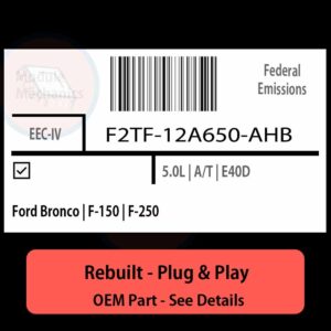 F2TF-12A650-AHB EEC-IV ECU - PLUG & PLAY |  Ford Bronco | F-150 | F-250 | ECM PCM BCM Engine Control Computer OEM