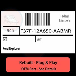 F37F-12A650-AABMR EEC-IV ECU - PLUG & PLAY |  Ford Explorer | ECM PCM BCM Engine Control Computer OEM