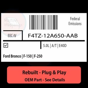 F4TZ-12A650-AAB EEC-IV ECU - PLUG & PLAY |  Ford Bronco | F-150 | F-250 | ECM PCM BCM Engine Control Computer OEM
