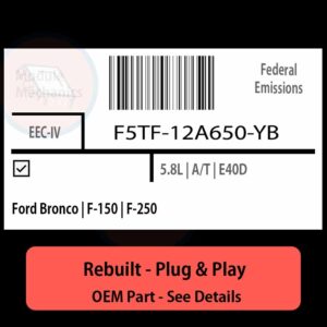 F5TF-12A650-YB EEC-IV ECU - PLUG & PLAY |  Ford Bronco | F-150 | F-250 | ECM PCM BCM Engine Control Computer OEM