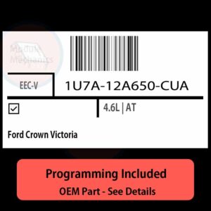 1U7A-12A650-CUA / EEC-V ECU with PROGRAMMING - VIN & Security | Ford Crown Victoria  | ECM PCM Engine Control Computer OEM