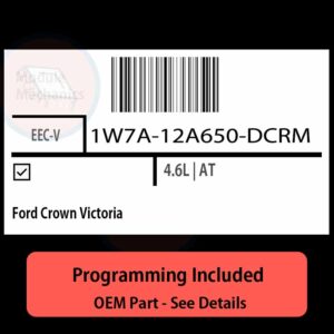 1W7A-12A650-DCRM / EEC-V ECU with PROGRAMMING - VIN & Security | Ford Crown Victoria  | ECM PCM Engine Control Computer OEM