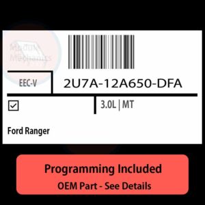 2U7A-12A650-DFA / EEC-V ECU with PROGRAMMING - VIN & Security | Ford Ranger  | ECM PCM Engine Control Computer OEM