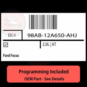 98AB-12A650-AHJ / EEC-V ECU with PROGRAMMING - VIN & Security | Ford Focus  | ECM PCM Engine Control Computer OEM