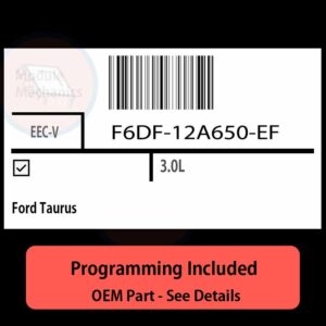 F6DF-12A650-EF / EEC-V ECU with PROGRAMMING - VIN & Security | Ford Taurus  | ECM PCM Engine Control Computer OEM