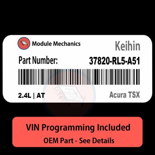 37820-RL5-A51 / 2.4L | AT ECU with PROGRAMMING - VIN & Security | Acura TSX  | ECM PCM Engine Control Computer OEM