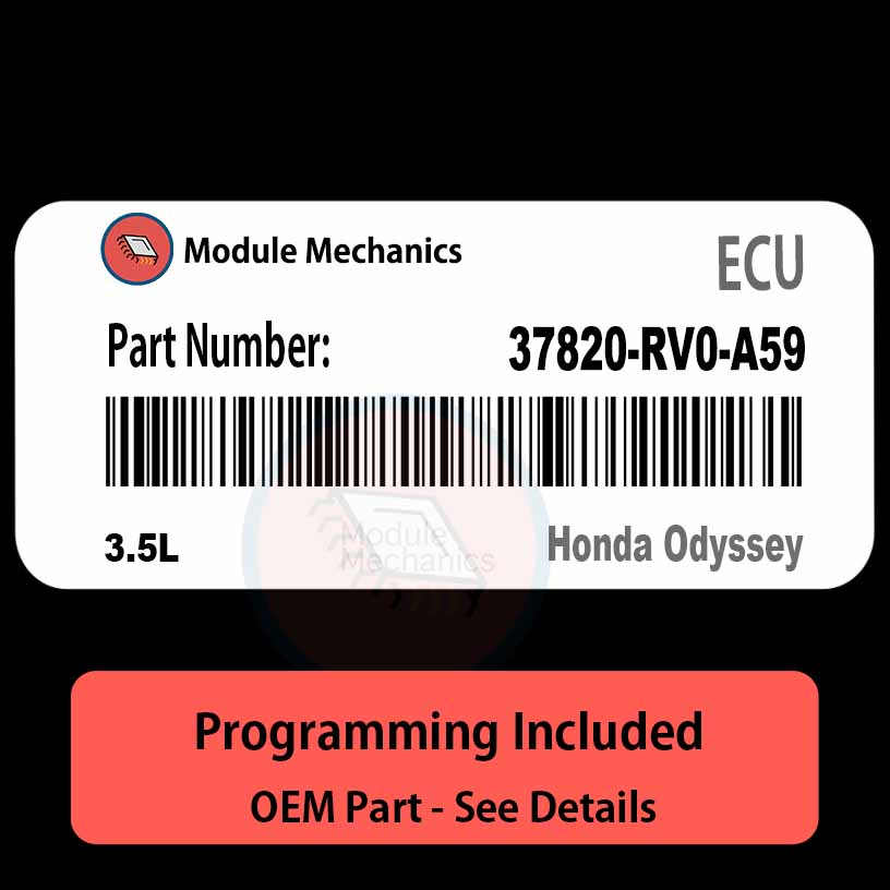 37820-RV0-A59 / 3.5L ECU with PROGRAMMING - VIN & Security | Honda Odyssey | ECM PCM Engine Control Computer OEM 37820-RV0-A59 / 3.5L ECU with PROGRAMMING - VIN & Security | Honda Odyssey | ECM PCM Engine Control Computer OEM