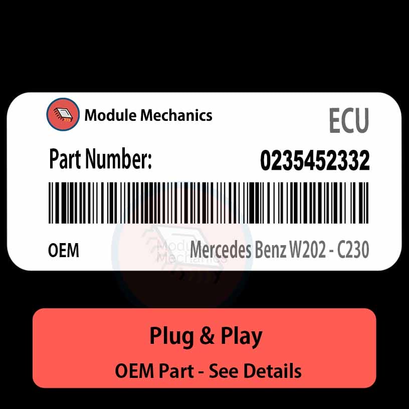 0235452332 ECU - PLUG & PLAY | Mercedes Benz W202 - C230 | ECM PCM BCM Engine Control Computer OEM 0235452332 ECU - PLUG & PLAY | Mercedes Benz W202 - C230 | ECM PCM BCM Engine Control Computer OEM